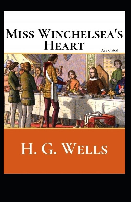 Miss Winchelseas Heart (Annotated) (Paperback)