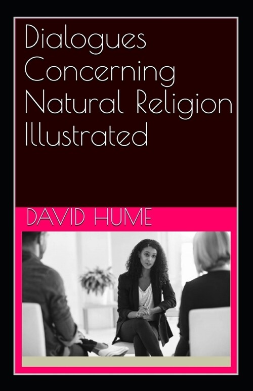 Dialogues Concerning Natural Religion Illustrated (Paperback)