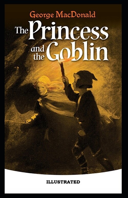 The Princess and the Goblin Illustrated (Paperback)