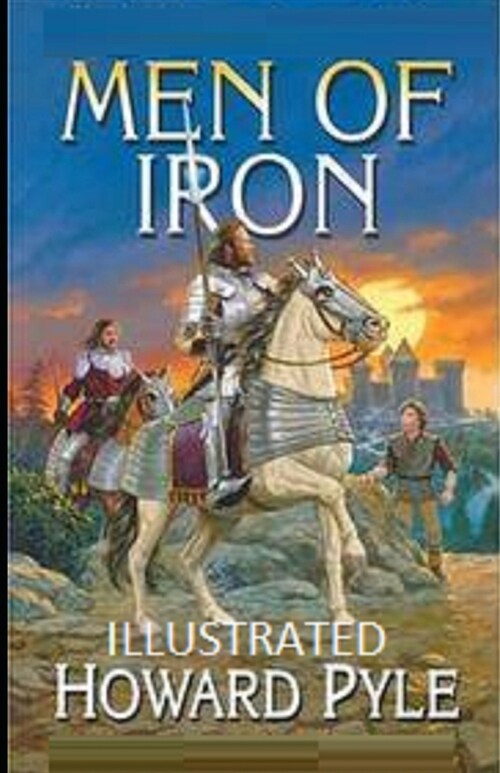 Men of Iron Illustrated (Paperback)