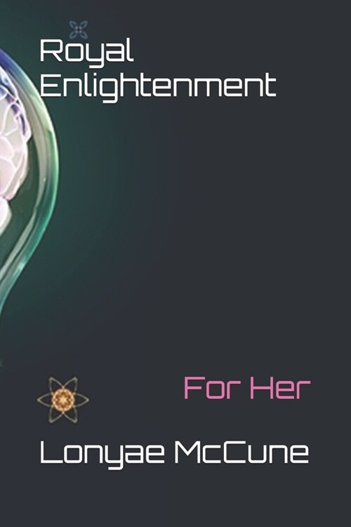 Royal Enlightenment: For Her (Paperback)