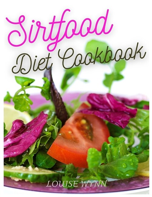 Sirtfood Diet Cookbook (Paperback)