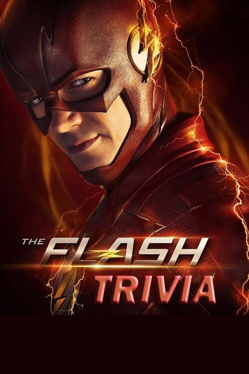 The Flash Trivia: Trivia Quiz Game Book (Paperback)