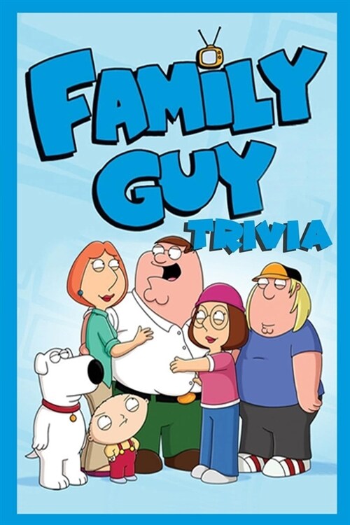 Family Guy Trivia: Trivia Quiz Game Book (Paperback)