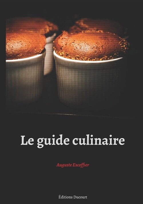 Le guide culinaire (Paperback)