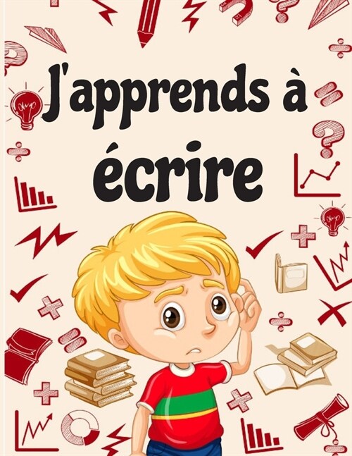 Japprends ??rire: A partir de 4 ans - Sam?iorer tout en samusant. Livres de tra?ge de lettres pour les enfants, pages pour apprendre (Paperback)