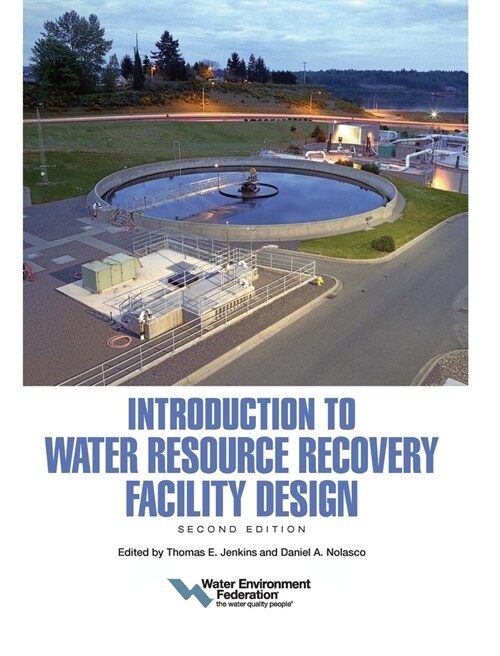 Introduction to Water Resource Recovery Facility Design: Second Edition (Paperback)