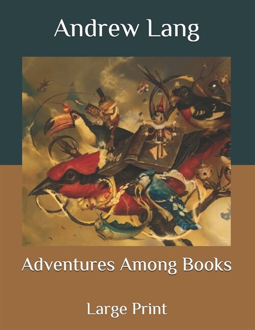 Adventures Among Books: Large Print (Paperback)