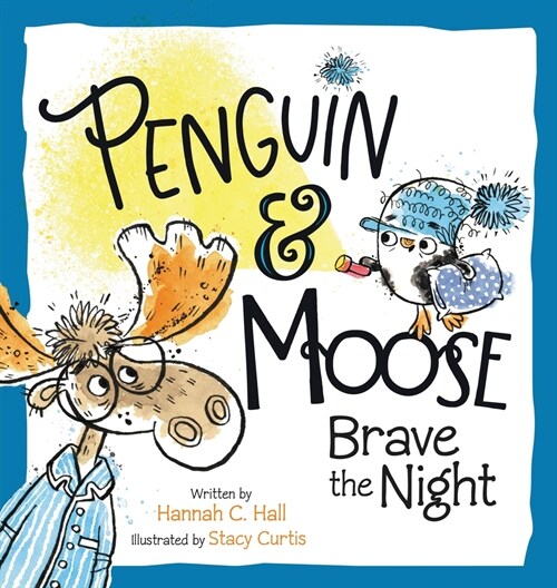 Penguin & Moose Brave the Night (Hardcover)