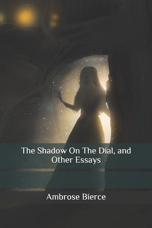 The Shadow On The Dial, and Other Essays (Paperback)