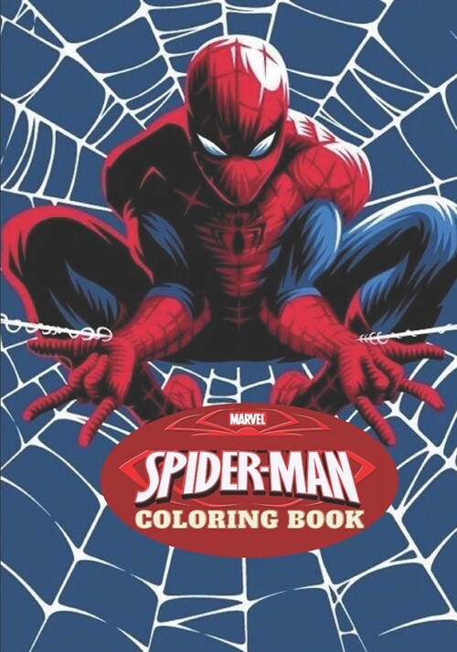 Marvel Spiderman Coloring Book: Coloring Book for Kids and Adults (Perfect for Children Ages 4-10) (Paperback)