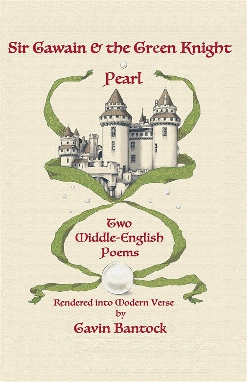 Sir Gawain & the Green Knight and Pearl: Two Middle-English Poems Rendered into Modern Verse (Paperback)