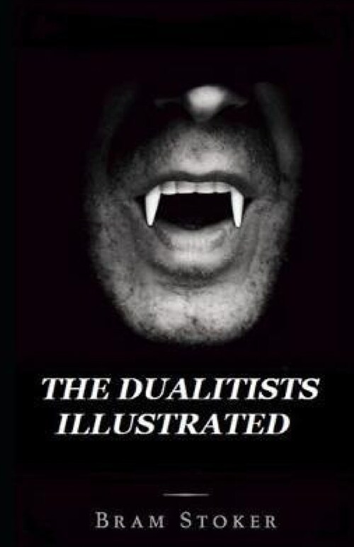 The Dualitists Illustrated (Paperback)