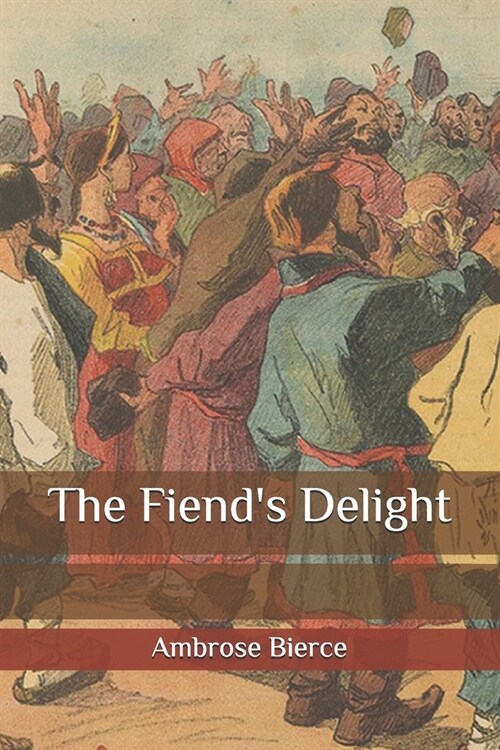 The Fiends Delight (Paperback)