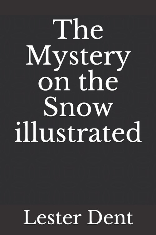 The Mystery on the Snow illustrated (Paperback)