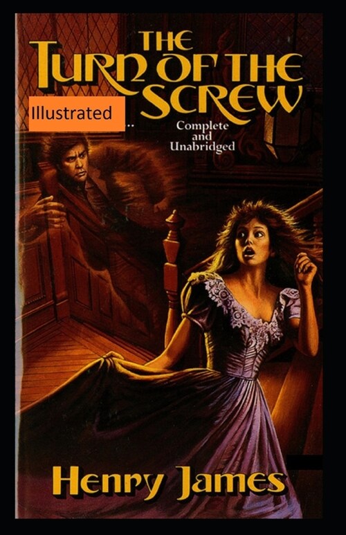 The Turn of the Screw Illustrated (Paperback)