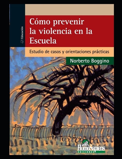 C?o prevenir la violencia en la Escuela: Estudio de casos y orientaciones pr?ticas (Paperback)