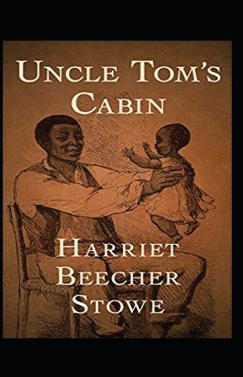 Uncle Toms Cabin Annotated (Paperback)