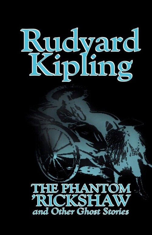 The Phantom Rickshaw and Other Ghost Stories Illustrated (Paperback)