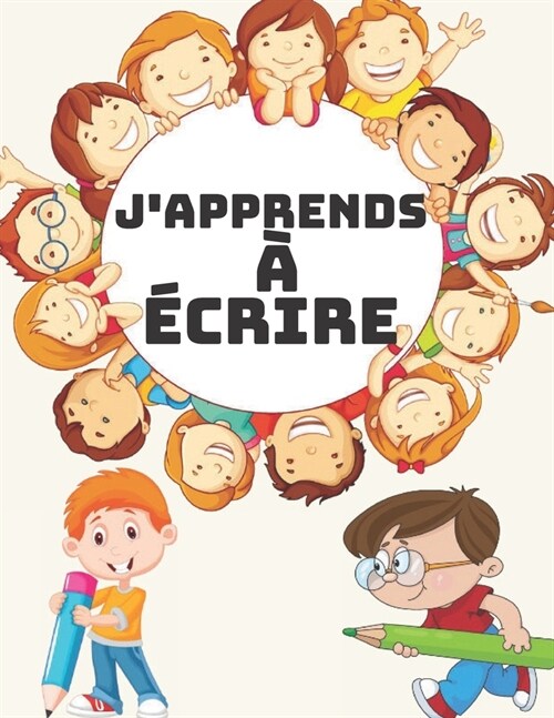 Japprends ??rire: A partir de 4 ans - Sam?iorer tout en samusant. Livres de tra?ge de lettres pour les enfants, pages pour apprendre (Paperback)