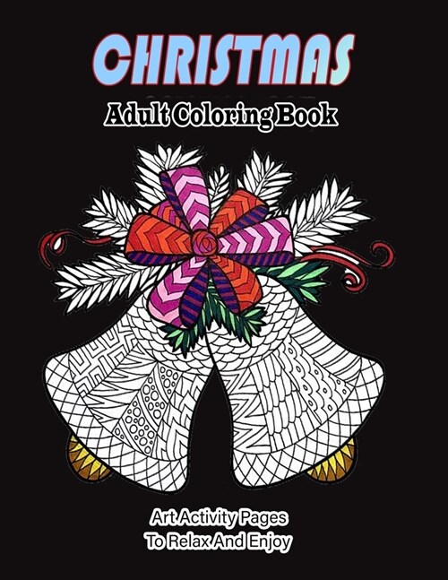 Christmas Adult Coloring Book: An Adult Coloring Book with Fun, Easy, and Relaxing Designs (Paperback)