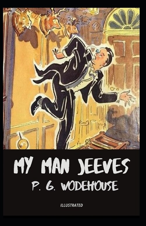 My Man Jeeves Illustrated (Paperback)