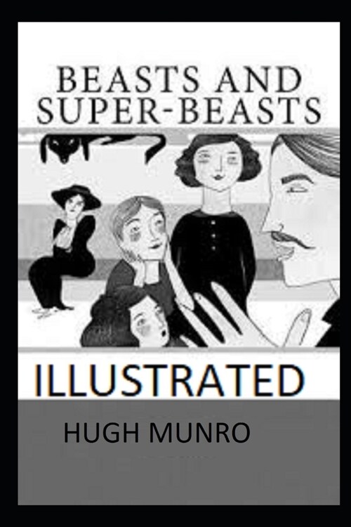 Beasts and Super-Beasts Illustrated (Paperback)