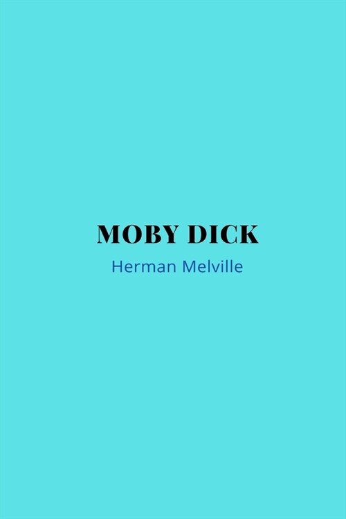 Moby Dick by Herman Melville (Paperback)