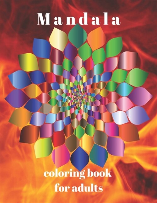 Mandala Coloring Book For Adults: The art of color Mandale (Paperback)