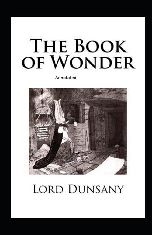 The Book of Wonder Annotated (Paperback)