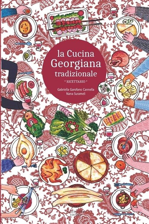 La Cucina Georgiana Tradizionale: ricettario - (Edizione a colori) (Paperback)