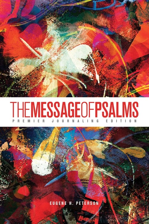 The Message of Psalms: Premier Journaling Edition (Softcover, Blaze Into View) (Paperback)