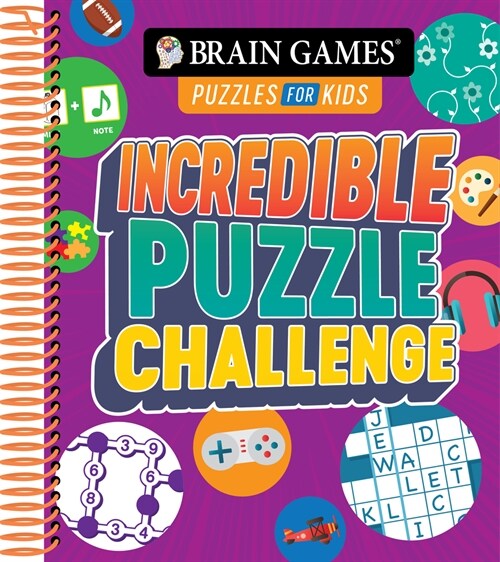 Brain Games Puzzles for Kids - Incredible Puzzle Challenge (Spiral)