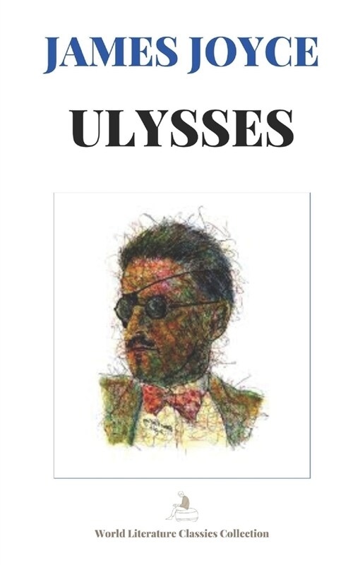 Ulysses by James Joyce [World Literature Classics Collection] (Paperback)