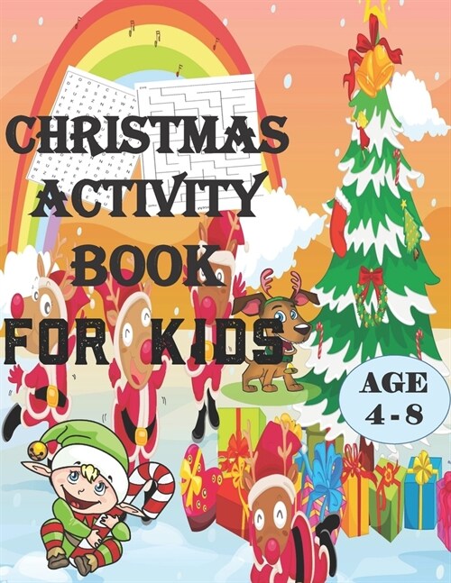 Christmas Activity Book for Kids Ages 4-8: Coloring Pages, Mazes and Search Word More! (Paperback)