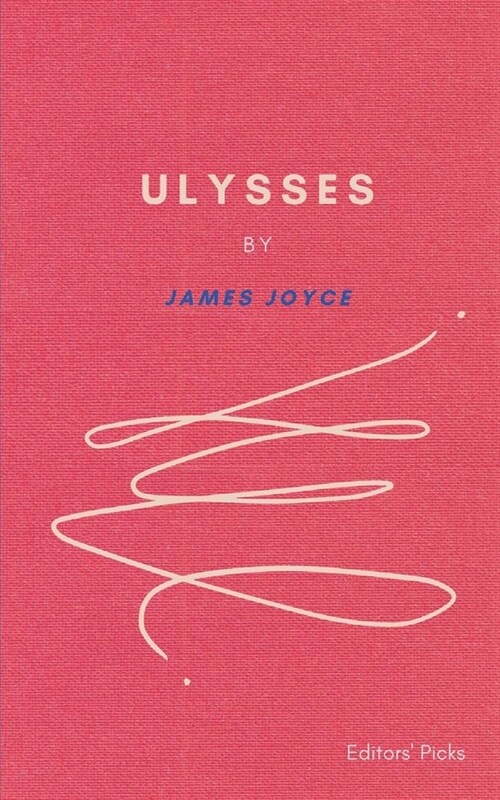 Ulysses by James Joyce [Editors Picks] (Paperback)