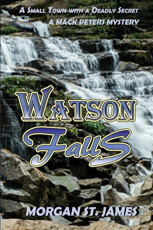 Watson Falls: A Small Town with a Deadly Secret (Paperback)