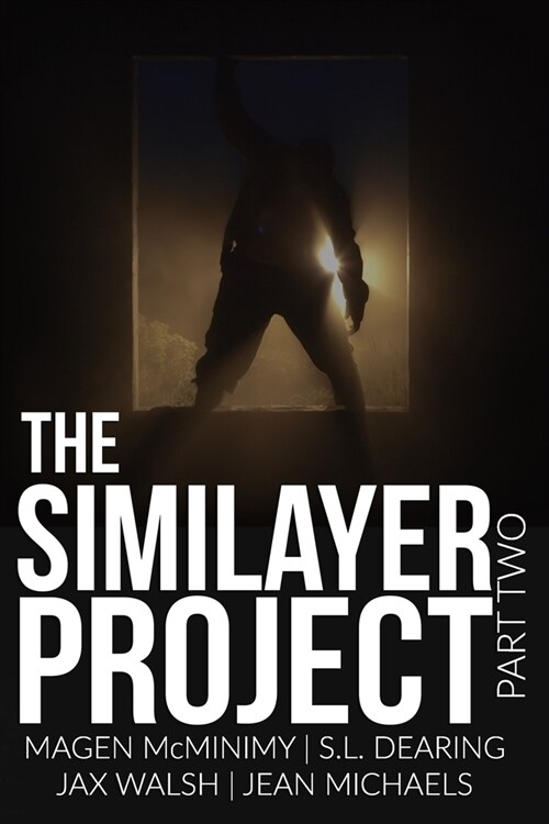 The Similayer Project: Part Two (Paperback)