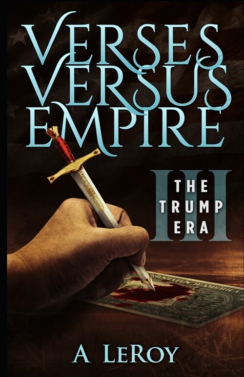 Verses Versus Empire: III - The Trump Era (Paperback)