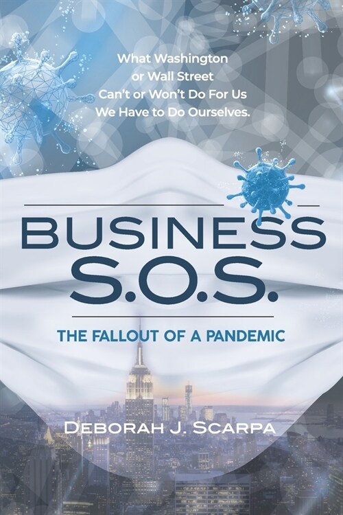 Business SOS(TM) The Fallout of a Pandemic (Paperback)
