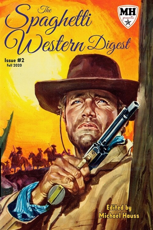The Spaghetti Western Digest: issue # 2 (Paperback)