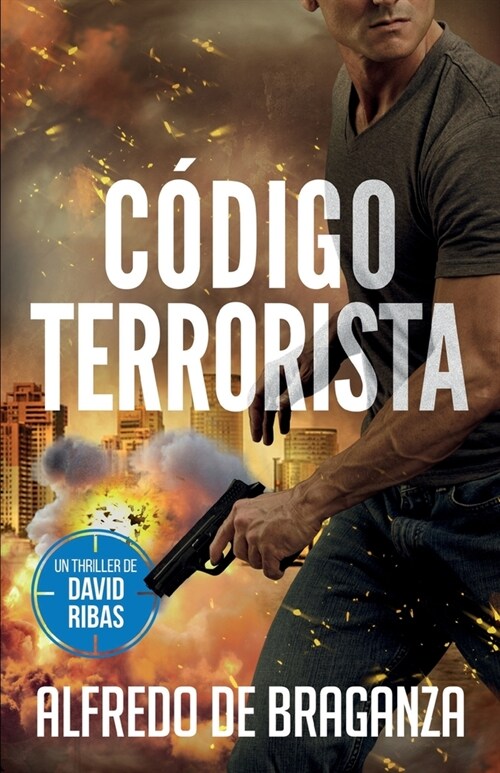 C?igo Terrorista: un thriller de David Ribas (Paperback)