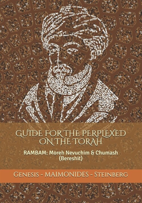 Maimonides: Guide for the Perplexed on the Torah (Genesis): RAMBAM: Moreh Nevuchim & Chumash (Bereshit) (Paperback)