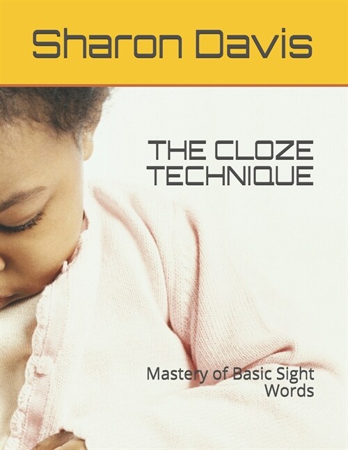 The Cloze Technique: Mastery of Basic Sight Words (Paperback)