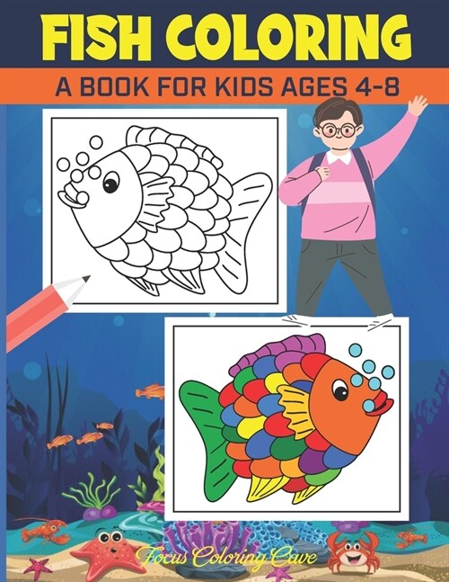 Fish Coloring Book for Kids Ages 4-8: Over 50 Colouring Designs for All Ages, Ocean Coloring Book (Paperback)