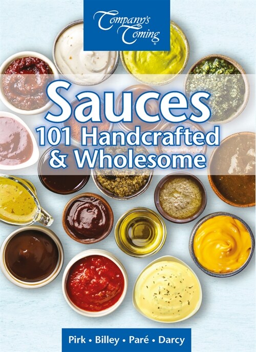 Sauces: Handcrafted & Wholesome (Spiral)