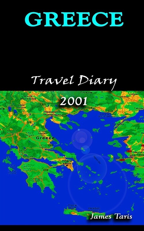 Greece Travel Diary 2001 (Paperback)