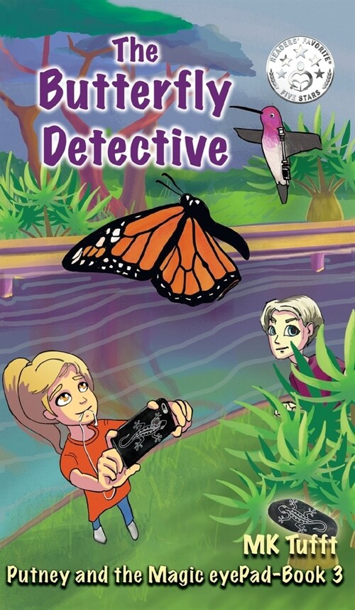 The Butterfly Detective: Putney and the Magic eyePad-Book 3 (Hardcover)