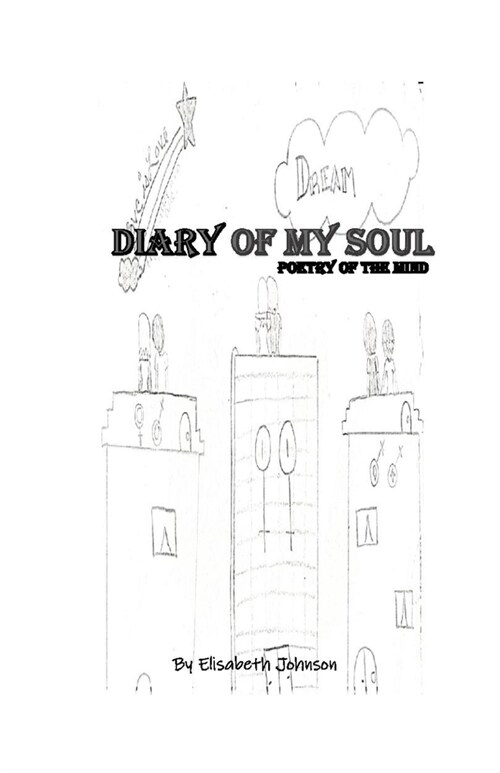 Diary of My Soul: Poetry of the Mind (Paperback)