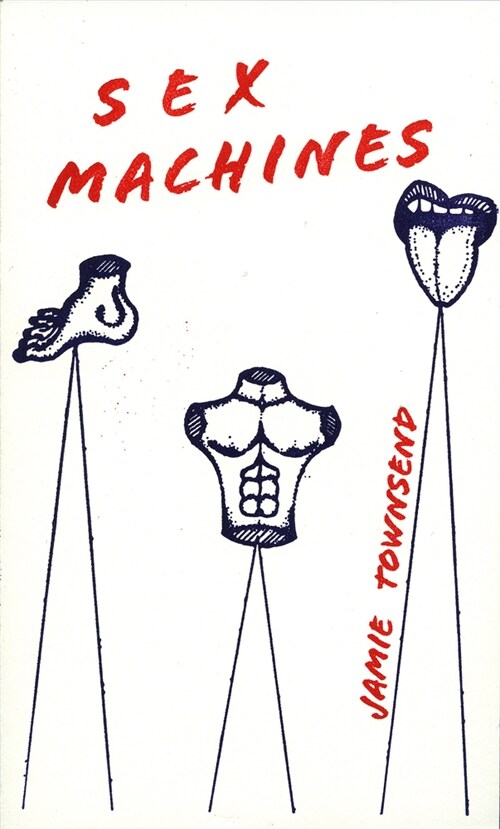 Sex Machines (Paperback)